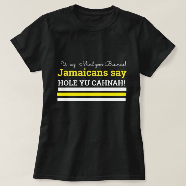 Camiseta Diz "Cuidado Com O Seu Ônibus", Os Jamaicanos Dize (Frente do Design)