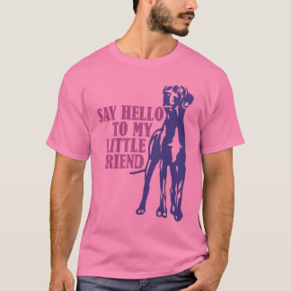Camiseta Diz Olá ao Meu Pequeno Amigo T-Shirt