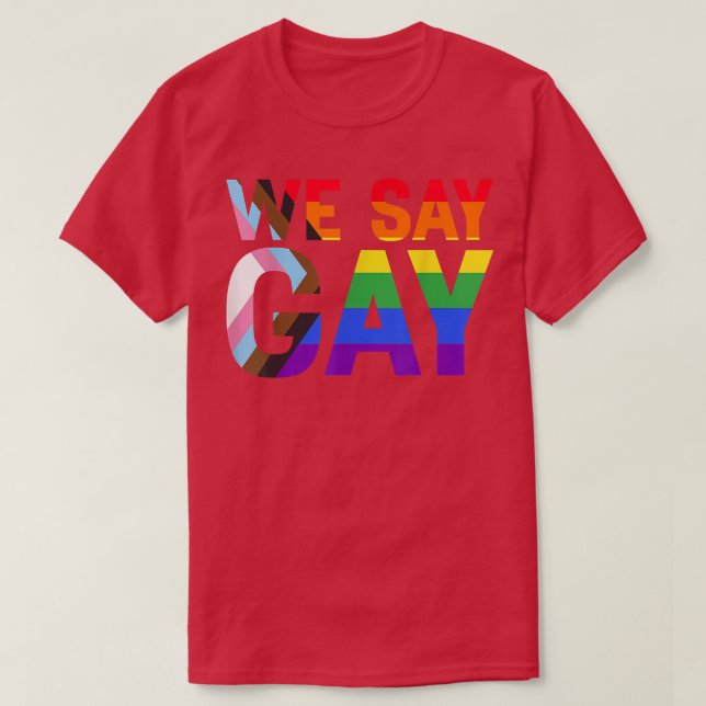 Camiseta Dizemos que o Orgulho dos Direitos Gay Mês Orgulho (Frente do Design)