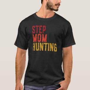 Camiseta Dizendo Citação de Caça da Madrasta Retro Vintage