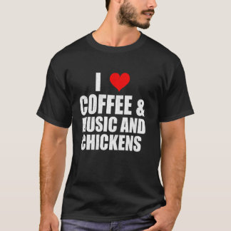 Camiseta Dizendo Divertido Eu Amo Café Música E Galinhas Ga