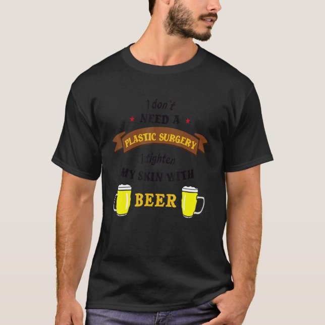 Camiseta Dizendo Humor Eu Aperto Minha Pele Com Cerveja (Frente)