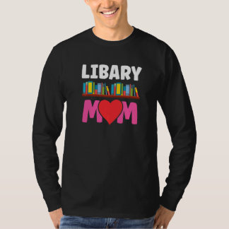 Camiseta Dizendo Mãe da Biblioteca Bibliotecária Livros Mã