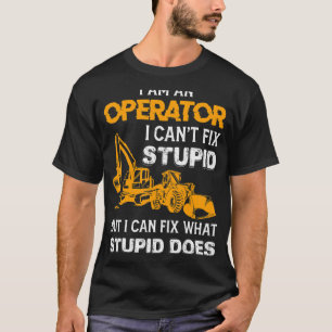 Camiseta Dizendo operador de equipamento pesado com backhoe
