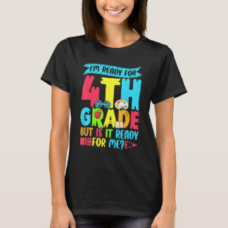 Camiseta Dizendo que Estou Pronto Para a 4ª Série de Volta