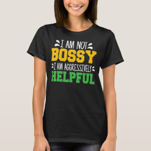 Camiseta Dizendo que não sou chefe, sou agressivamente útil