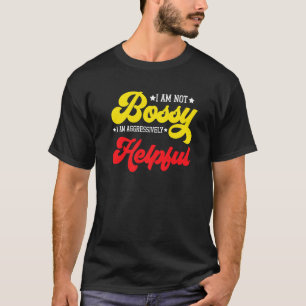 Camiseta Dizendo que não sou chefe, sou agressivamente útil