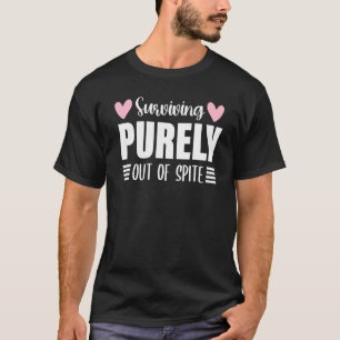 Camiseta Dizendo Sobreviver Puramente Fora De Roupa De Fend