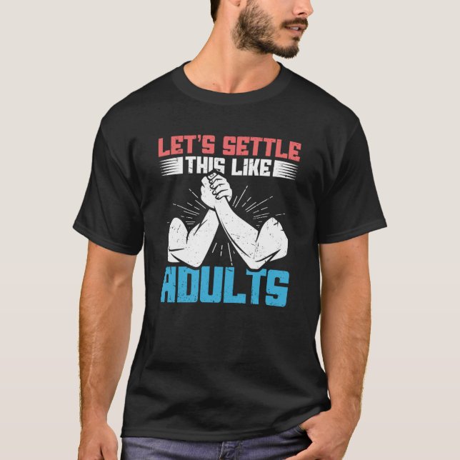 Camiseta Dizendo Vamos Ajustar Isso Como Adultos Luta (Frente)