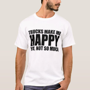 Camiseta Dizer engraçado do caminhão: OS CAMINHÕES FAZEM