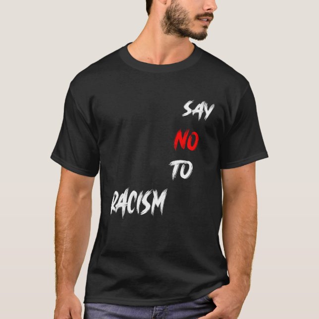 Camiseta dizer não ao racismo (Frente)