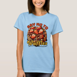 Camiseta dizer não aos waffles