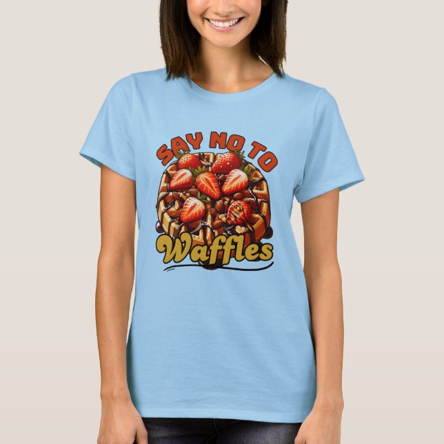 Camiseta dizer não aos waffles (Frente)