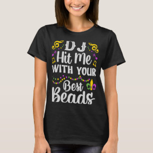 Camiseta DJ Me Atingiu Com Seu Melhor Festa Miçanga Mardi G