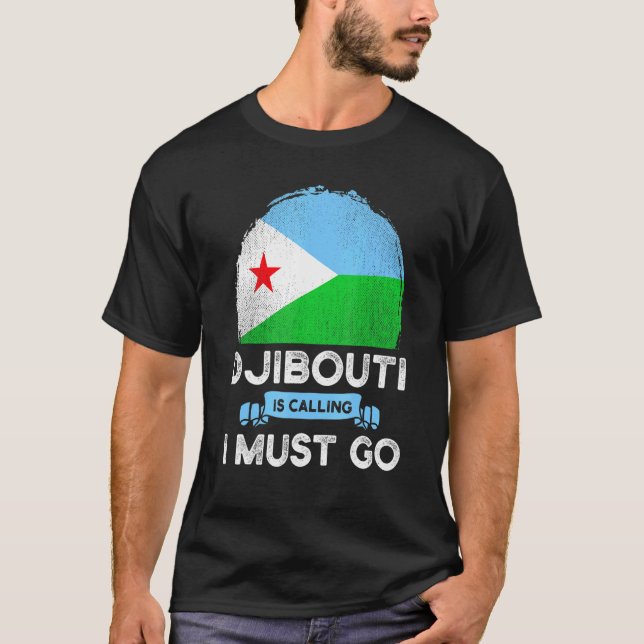 Camiseta Djibouti Está Chamando Eu Tenho Que Ir Djibutianos (Frente)