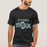 Camiseta DNA Strand Life É A Twister Science Lover Biology<br><div class="desc">DNA Strand Life is Twister Science Lover Teacher T-Shirt</div>