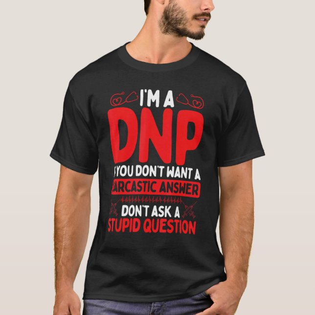 Camiseta DNP Doctor Appreciation Nursing Humor DNP Degree (Frente)