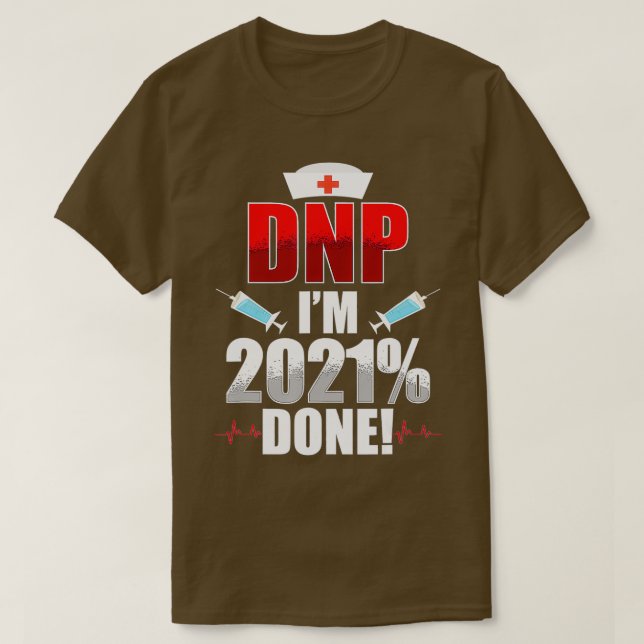 Camiseta DNP Doctor of Nursing Practice 2021 Done RN Nurse  (Frente do Design)