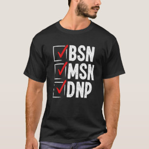 Camiseta DNP Doutor MSN BSN DNP Enfermeira Graduação de Gra