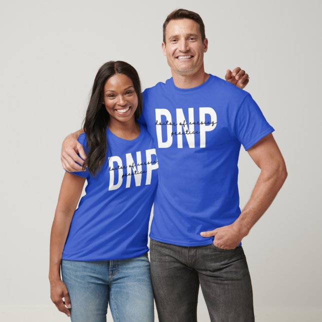 Camiseta DNP Doutora em Graduação de Prática de Enfermagem (Unissex)