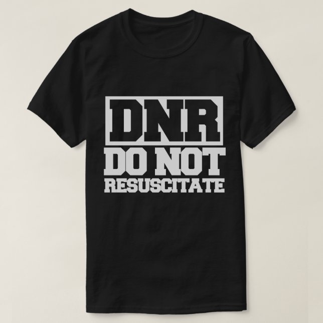 Camiseta DNR não ressuscitar (Frente do Design)