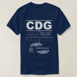 Camiseta do aeroporto de Paris Charles De Gaulle<br><div class="desc">Design apresenta informações de navegação aérea para o aeroporto de Paris Charles De Gaulle. presente de excelente para pilotos,  entusiastas da aviação e viajantes do mundo.</div>