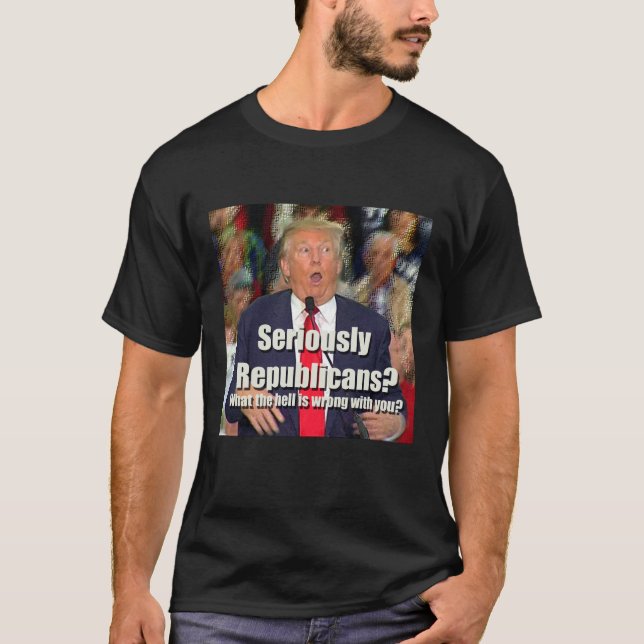 Camiseta Do Anti-Trunfo t-shirt dos republicanos seriamente (Frente)