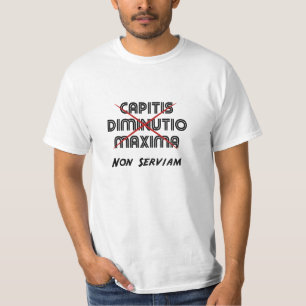 Camiseta do capitis do diminutio dos máximos serviam não