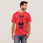 Camiseta do Chesterton dos homens<br><div class="desc">Mostre sua apreciação de Chesterton!</div>