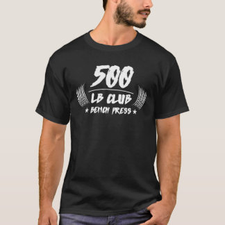 Camiseta do Clube de Levantamento de 500 LB
