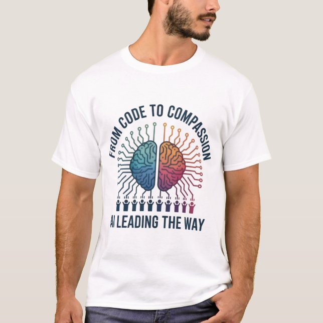 Camiseta Do Código à Compaixão - A IA lidera o caminho (Frente)