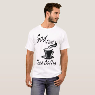 Camiseta Do deus t-shirt do café primeiramente então