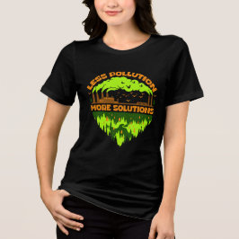 Camiseta do Dia da Terra Menos Poluição Mais Soluç