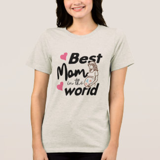Camiseta do Dia das Mães - Melhor Mãe do Mundo