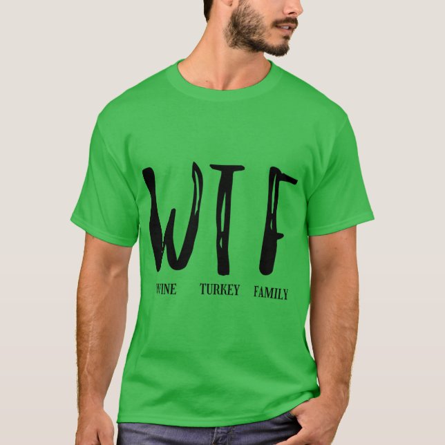 camiseta do dia de ação de graças wtf (Frente)