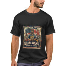 Camiseta do Dia do Trabalho Construindo a América