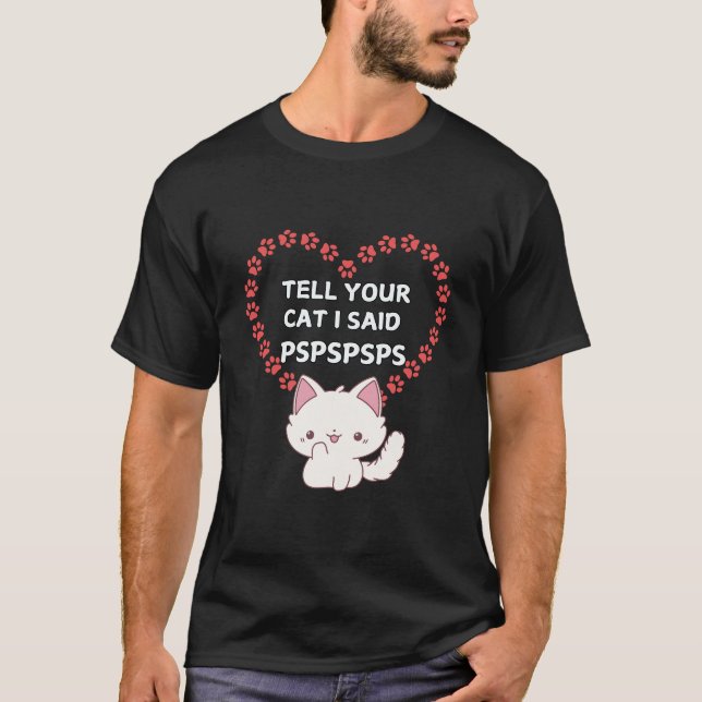 Camiseta do dono do gato - Gato engraçado dizendo (Frente)