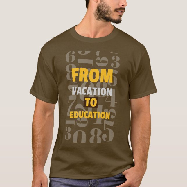 Camiseta Do início da escola de férias à educação (Frente)
