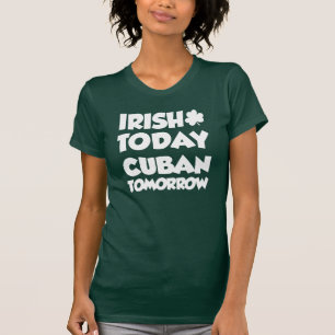 Camiseta Do irlandês cubano hoje amanhã (na OBSCURIDADE)