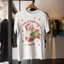 Camiseta Do It for the Ho's Santa Funny Rude Xmas Gift