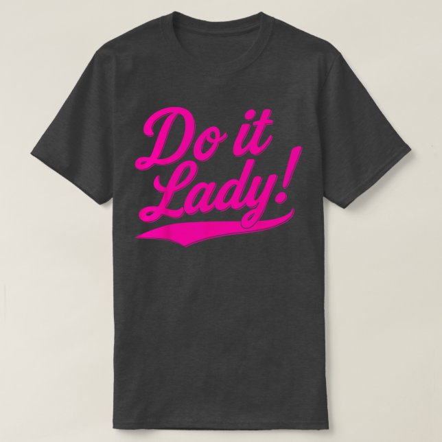 Camiseta Do it Lady Shirt for Women Trendy Viral Meme (Frente do Design)