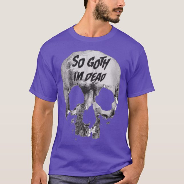 Camiseta do morto So gótico Im (Frente)