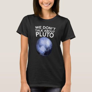 Camiseta do Não Falamos Sobre Plutão Espaço Divert