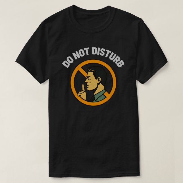 Camiseta Do Not Disturb Focus Boundary-Quiet Space Warning (Frente do Design)