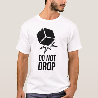Camiseta Do not drop 