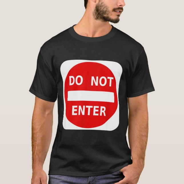 Camiseta Do Not Enter Street Traffic Sign S  (Frente)