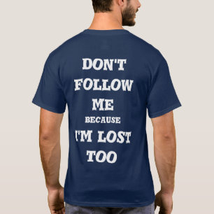 Camiseta do not follow me