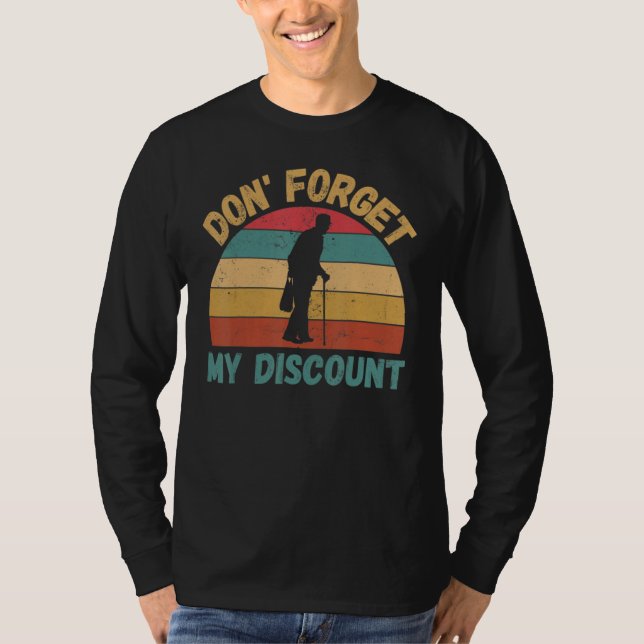 Camiseta Do Not Forget My Discount  Old People (Frente)