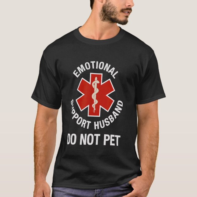 Camiseta Do Not Pet Emotional Support Husband Funny (Frente)