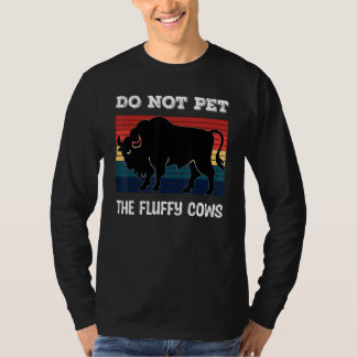Camiseta Do Not Pet The Fluffy Cows Bison_2